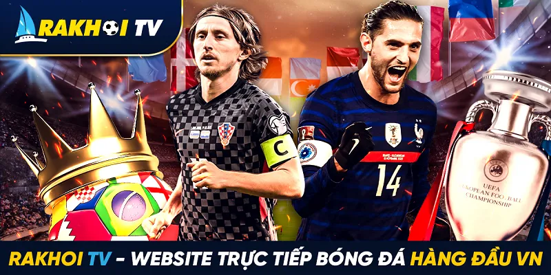 Rakhoitv - Website trực tiếp bóng đá được nhiều người lựa chọn